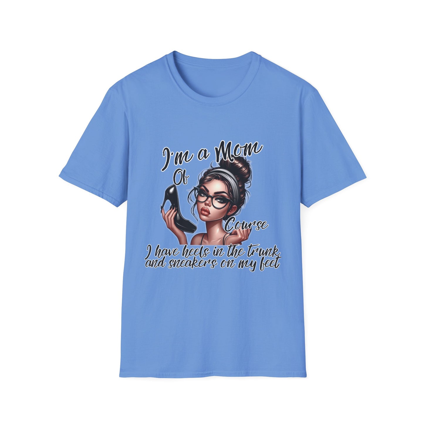Im a Mom Heels and Sneakers Sassy Funny Mom Graphic Tee Glam Mom Shirt Mothers Day Gift, Mom Life TShirt, Real Life Mom On the Go Shirt