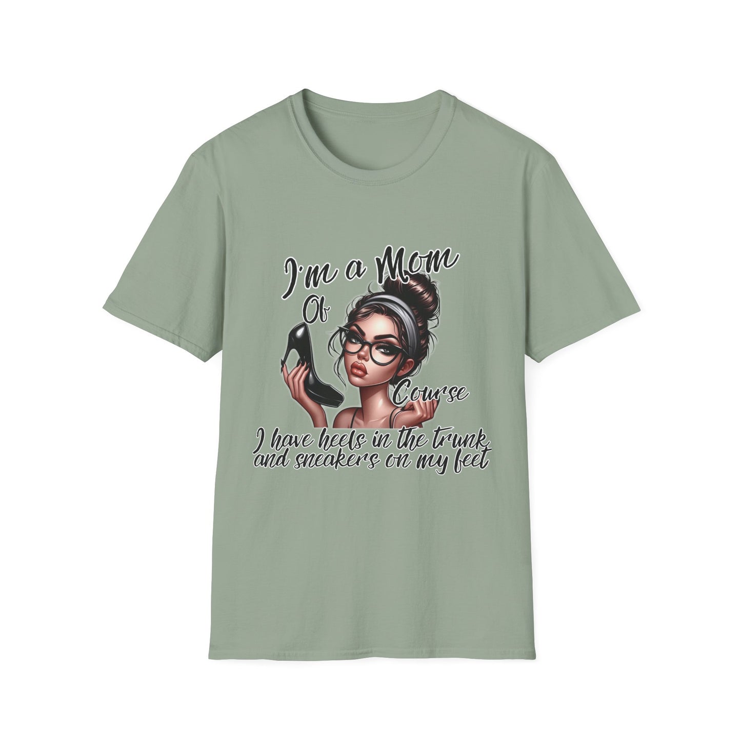 Im a Mom Heels and Sneakers Sassy Funny Mom Graphic Tee Glam Mom Shirt Mothers Day Gift, Mom Life TShirt, Real Life Mom On the Go Shirt