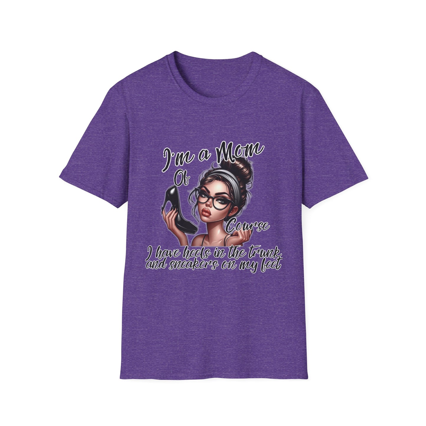 Im a Mom Heels and Sneakers Sassy Funny Mom Graphic Tee Glam Mom Shirt Mothers Day Gift, Mom Life TShirt, Real Life Mom On the Go Shirt