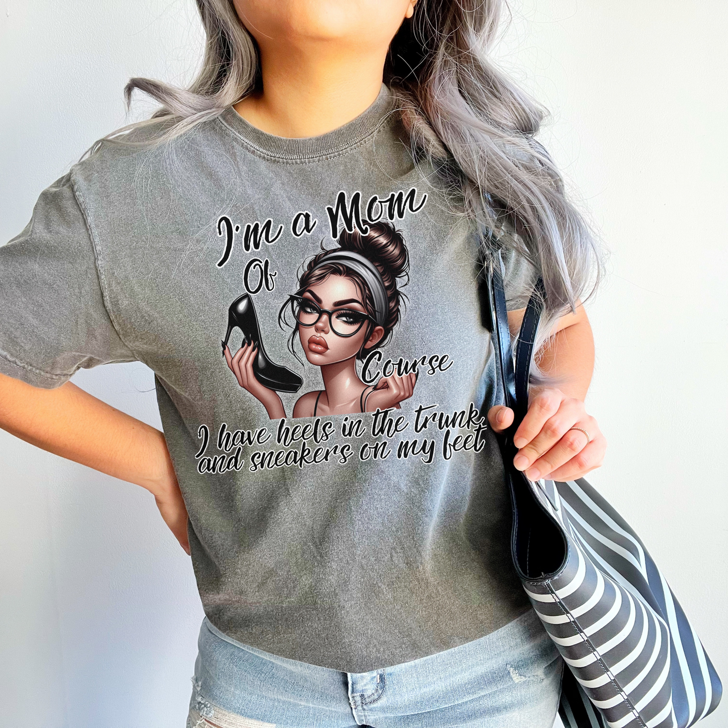 Im a Mom Heels and Sneakers Sassy Funny Mom Graphic Tee Glam Mom Shirt Mothers Day Gift, Mom Life TShirt, Real Life Mom On the Go Shirt