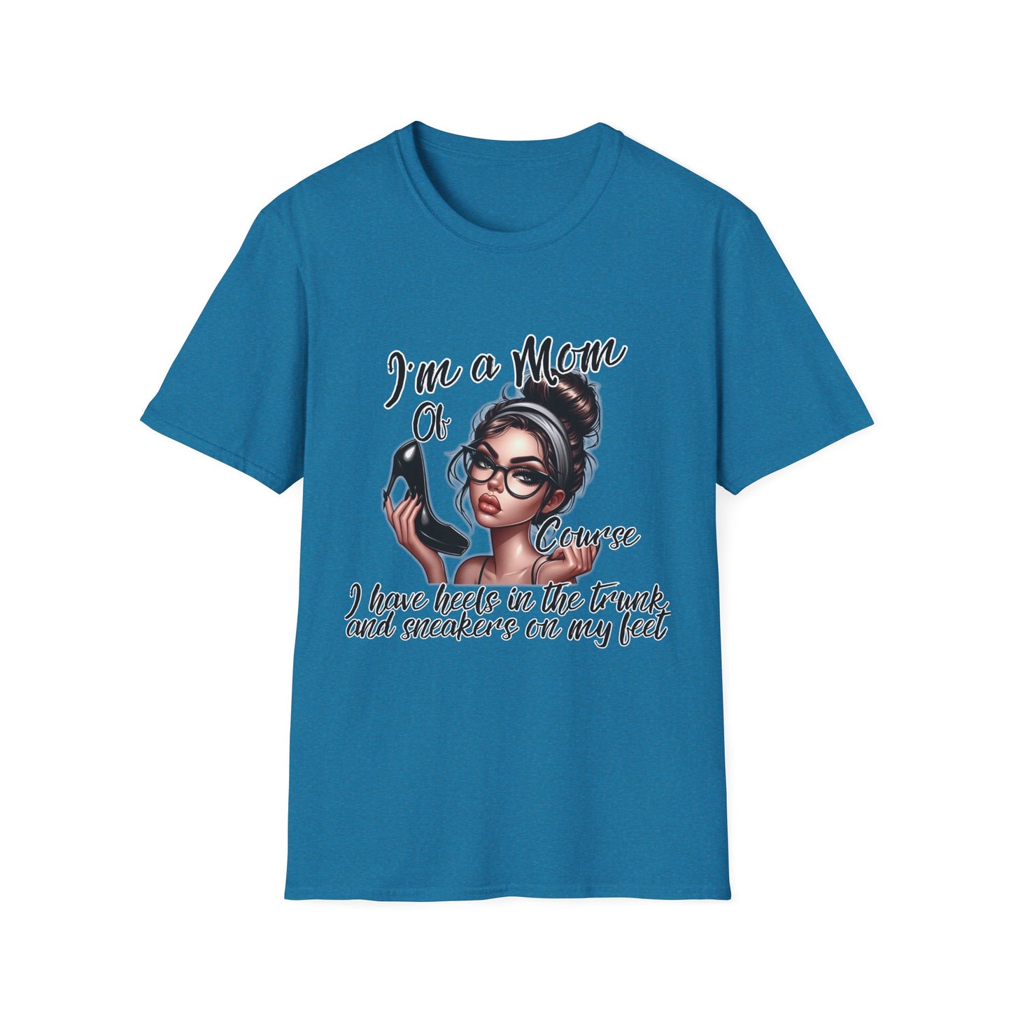 Im a Mom Heels and Sneakers Sassy Funny Mom Graphic Tee Glam Mom Shirt Mothers Day Gift, Mom Life TShirt, Real Life Mom On the Go Shirt