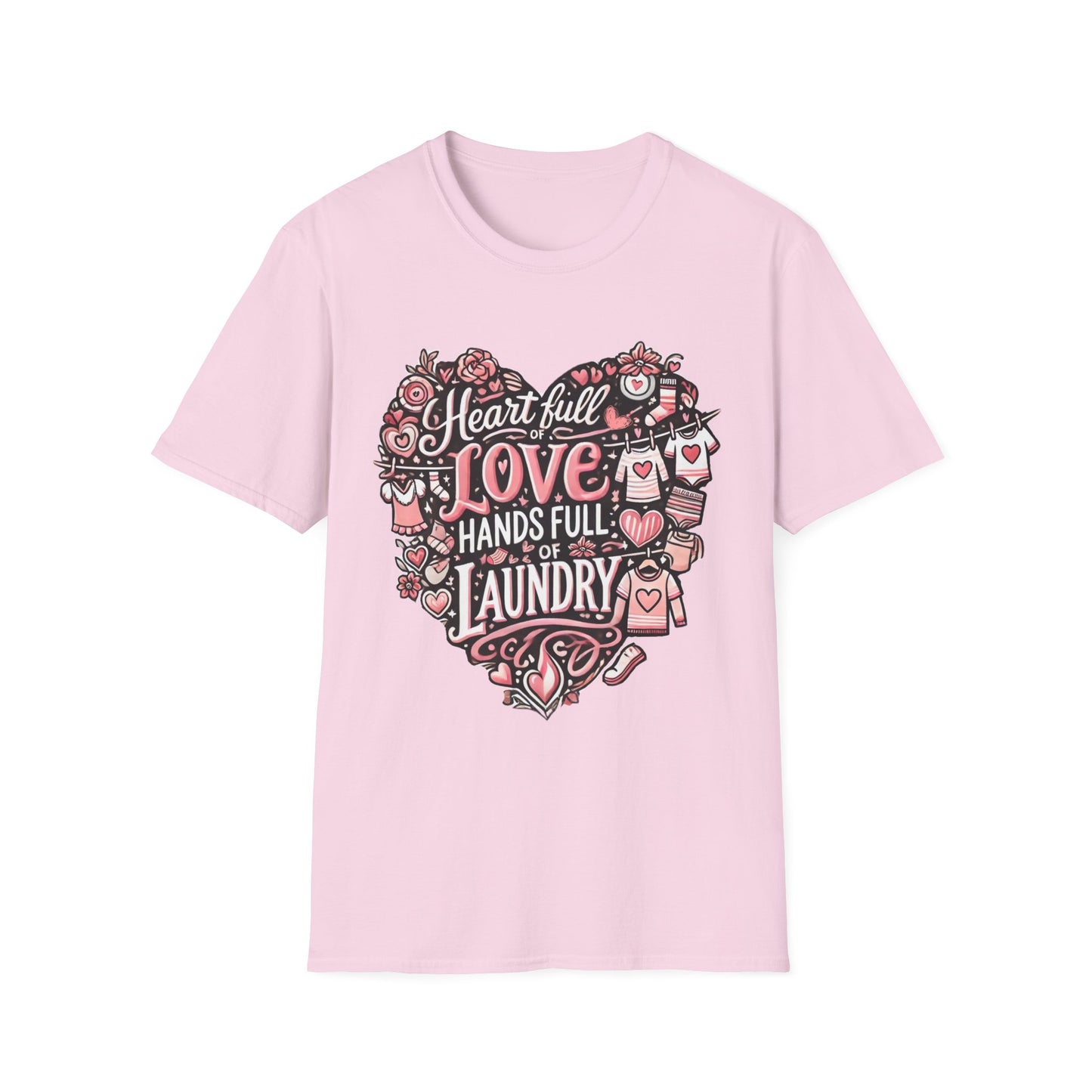 Heart Full of Love Hands Full of Laundry T-Shirt, Cute Busy Mom Life Tee, Gift for Moms, Funny love gift, Birthday, Valentine's Day