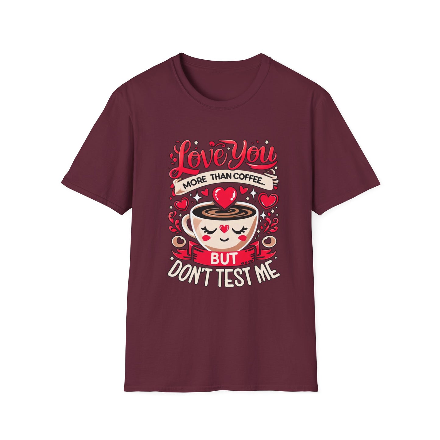 Love Coffee Test Me Unisex T-Shirt, Cute Coffee Lover Tee, Gift for Coffee Addicts Mom Friend, Funny love gift, Birthday, Valentine's Day