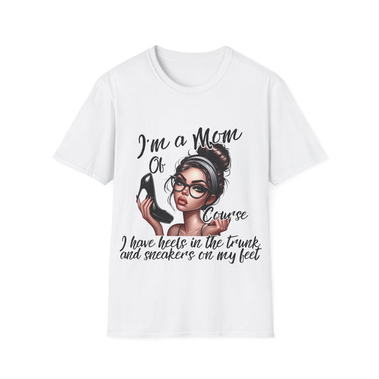 Im a Mom Heels and Sneakers Sassy Funny Mom Graphic Tee Glam Mom Shirt Mothers Day Gift, Mom Life TShirt, Real Life Mom On the Go Shirt