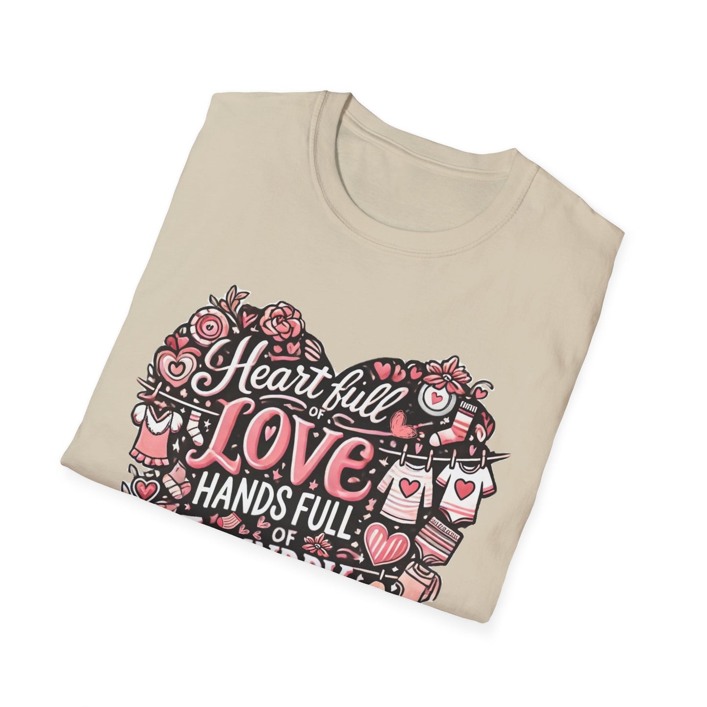 Heart Full of Love Hands Full of Laundry T-Shirt, Cute Busy Mom Life Tee, Gift for Moms, Funny love gift, Birthday, Valentine's Day