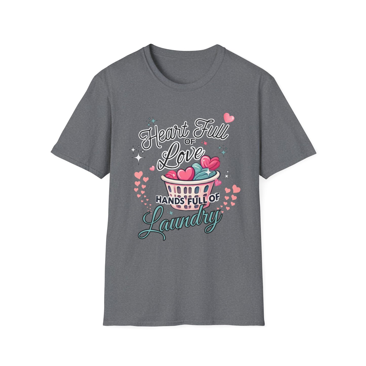 Heart Full of Love Hands Full of Laundry T-Shirt, Cute Busy Mom Life Tee, Gift for Moms, Funny love gift, Birthday, Valentine's Day