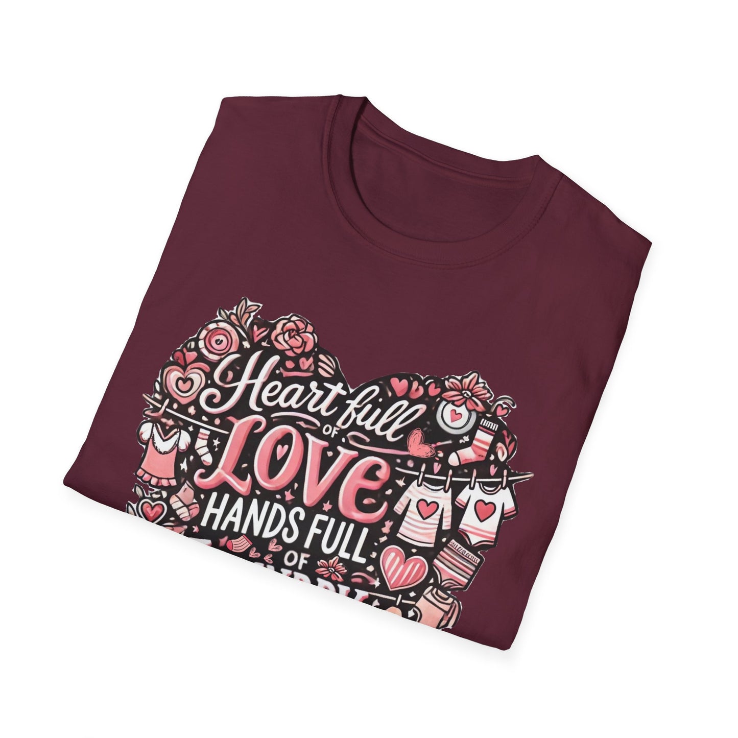 Heart Full of Love Hands Full of Laundry T-Shirt, Cute Busy Mom Life Tee, Gift for Moms, Funny love gift, Birthday, Valentine's Day