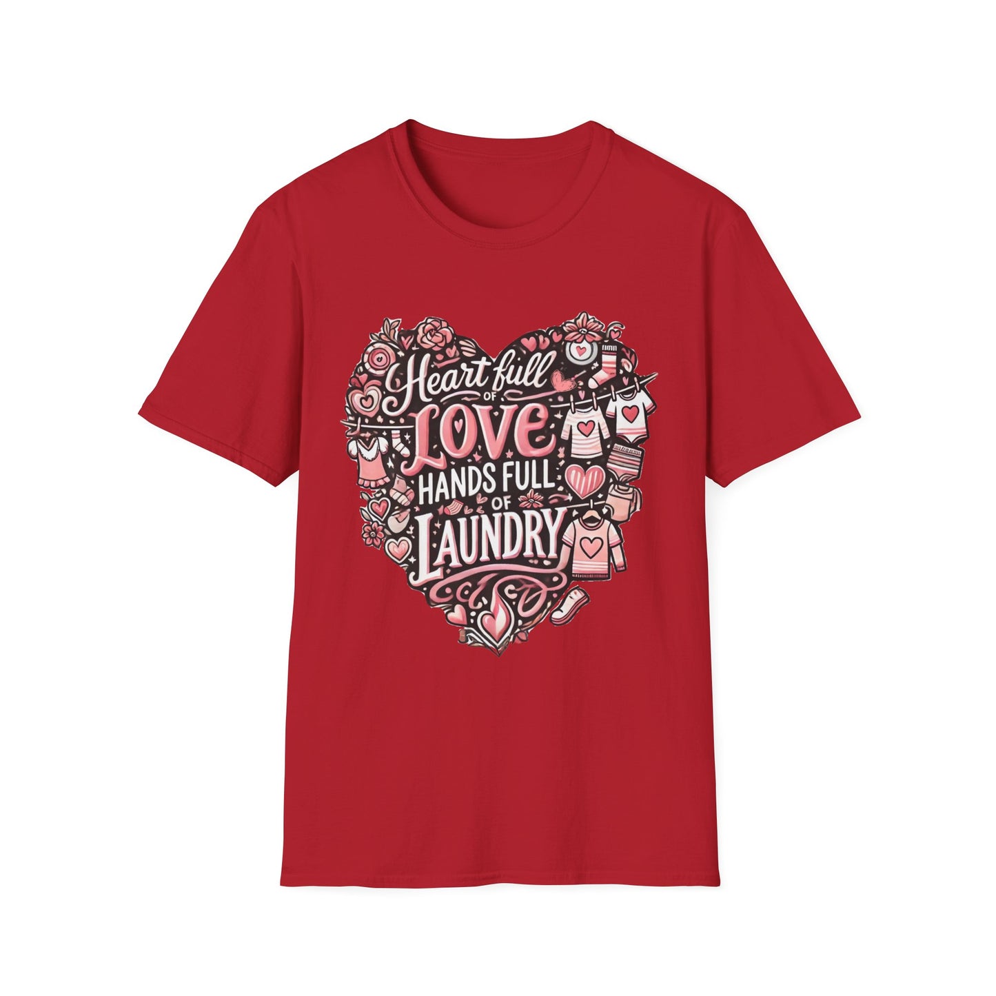 Heart Full of Love Hands Full of Laundry T-Shirt, Cute Busy Mom Life Tee, Gift for Moms, Funny love gift, Birthday, Valentine's Day