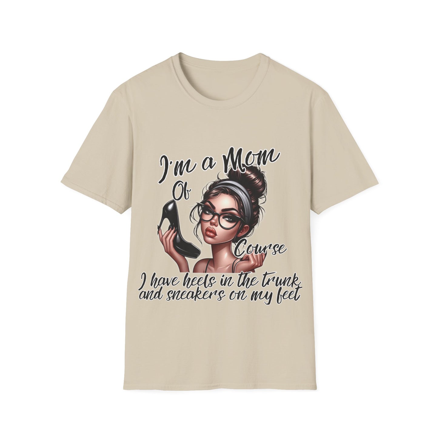 Im a Mom Heels and Sneakers Sassy Funny Mom Graphic Tee Glam Mom Shirt Mothers Day Gift, Mom Life TShirt, Real Life Mom On the Go Shirt