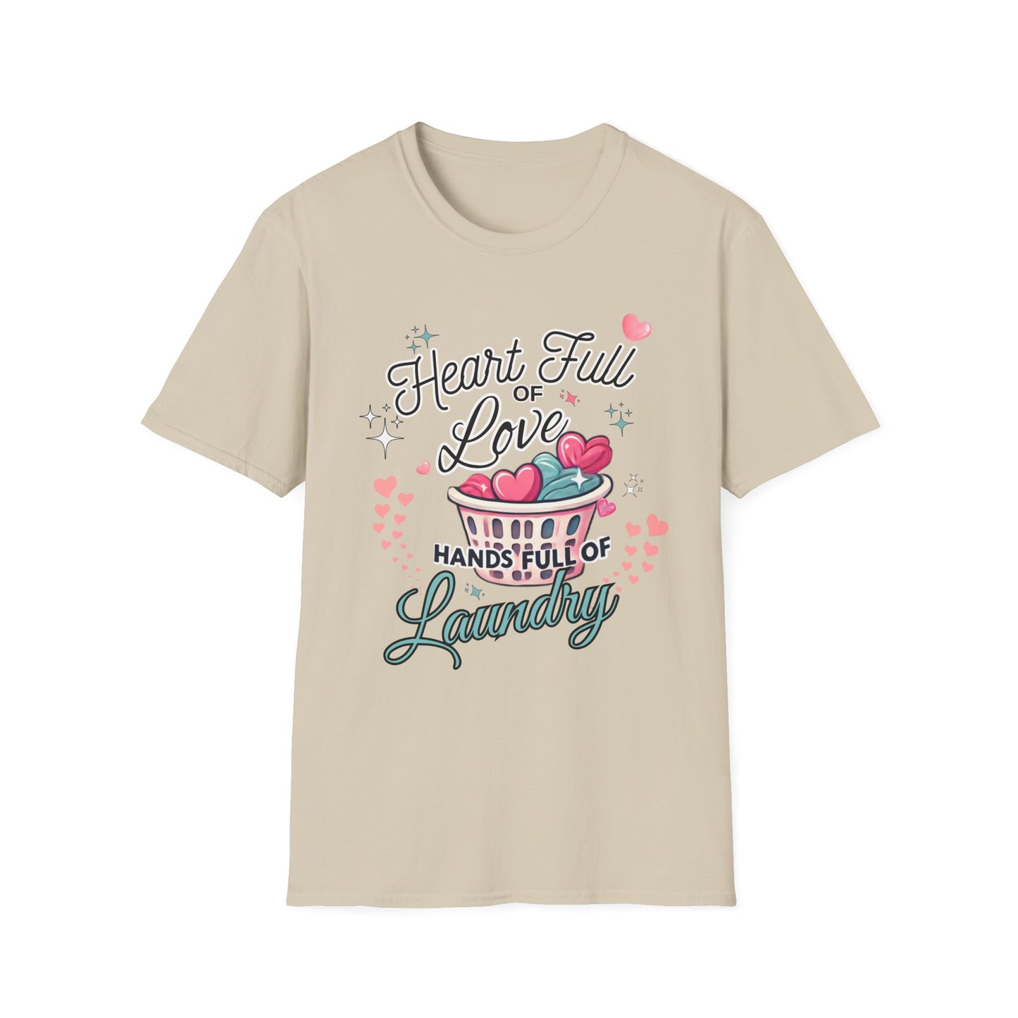 Heart Full of Love Hands Full of Laundry T-Shirt, Cute Busy Mom Life Tee, Gift for Moms, Funny love gift, Birthday, Valentine's Day