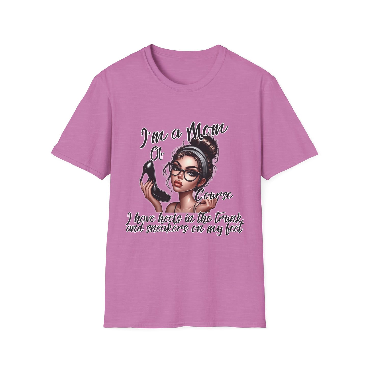 Im a Mom Heels and Sneakers Sassy Funny Mom Graphic Tee Glam Mom Shirt Mothers Day Gift, Mom Life TShirt, Real Life Mom On the Go Shirt