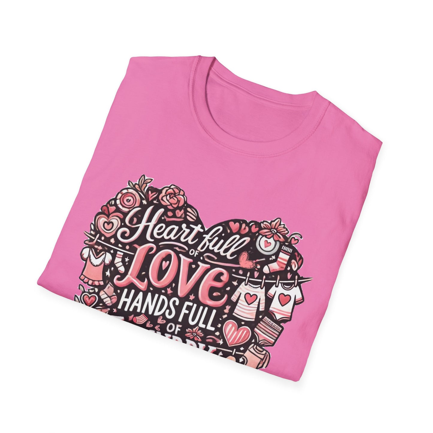 Heart Full of Love Hands Full of Laundry T-Shirt, Cute Busy Mom Life Tee, Gift for Moms, Funny love gift, Birthday, Valentine's Day