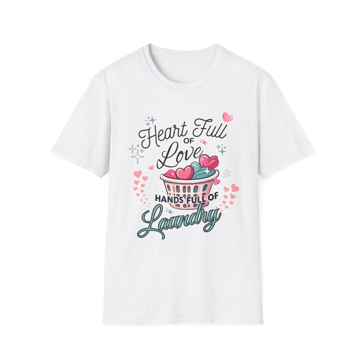 Heart Full of Love Hands Full of Laundry T-Shirt, Cute Busy Mom Life Tee, Gift for Moms, Funny love gift, Birthday, Valentine's Day