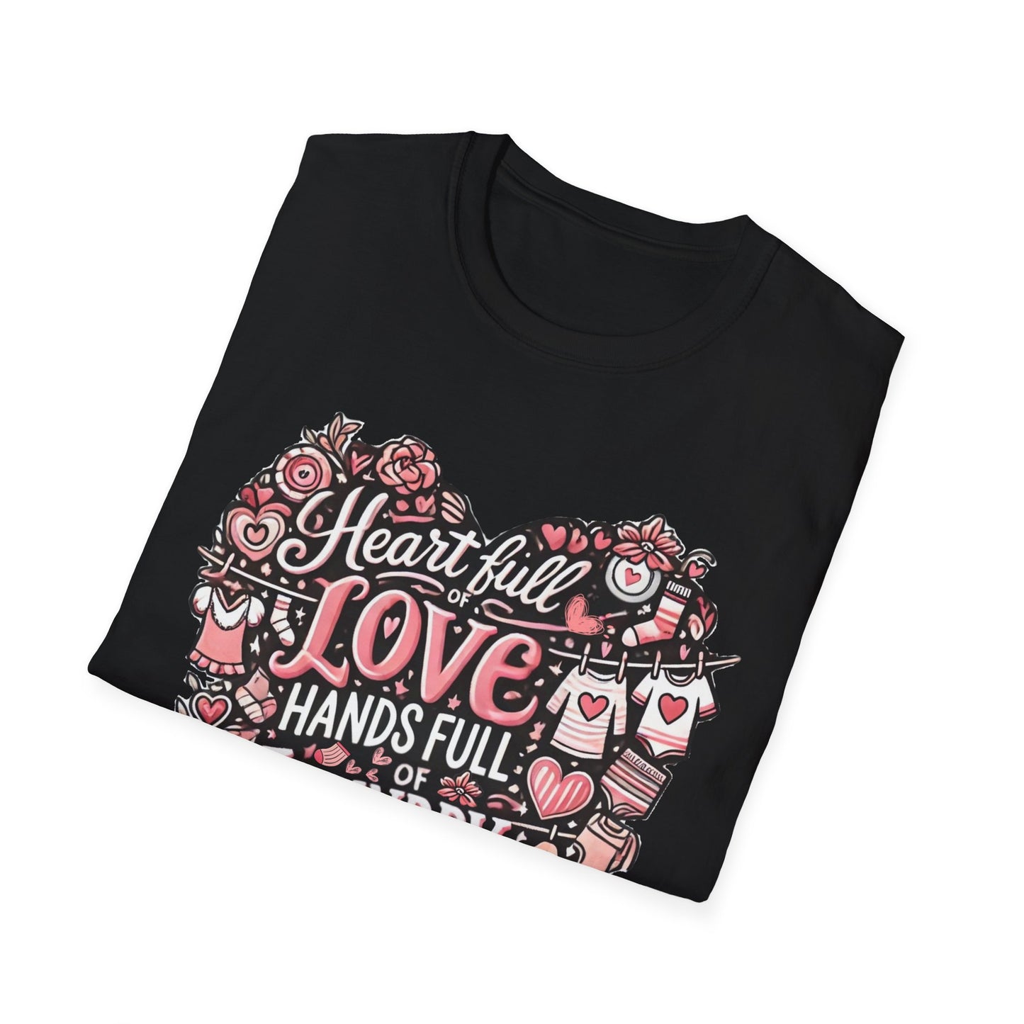 Heart Full of Love Hands Full of Laundry T-Shirt, Cute Busy Mom Life Tee, Gift for Moms, Funny love gift, Birthday, Valentine's Day