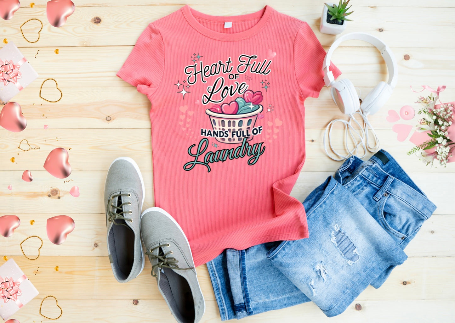 Heart Full of Love Hands Full of Laundry T-Shirt, Cute Busy Mom Life Tee, Gift for Moms, Funny love gift, Birthday, Valentine's Day