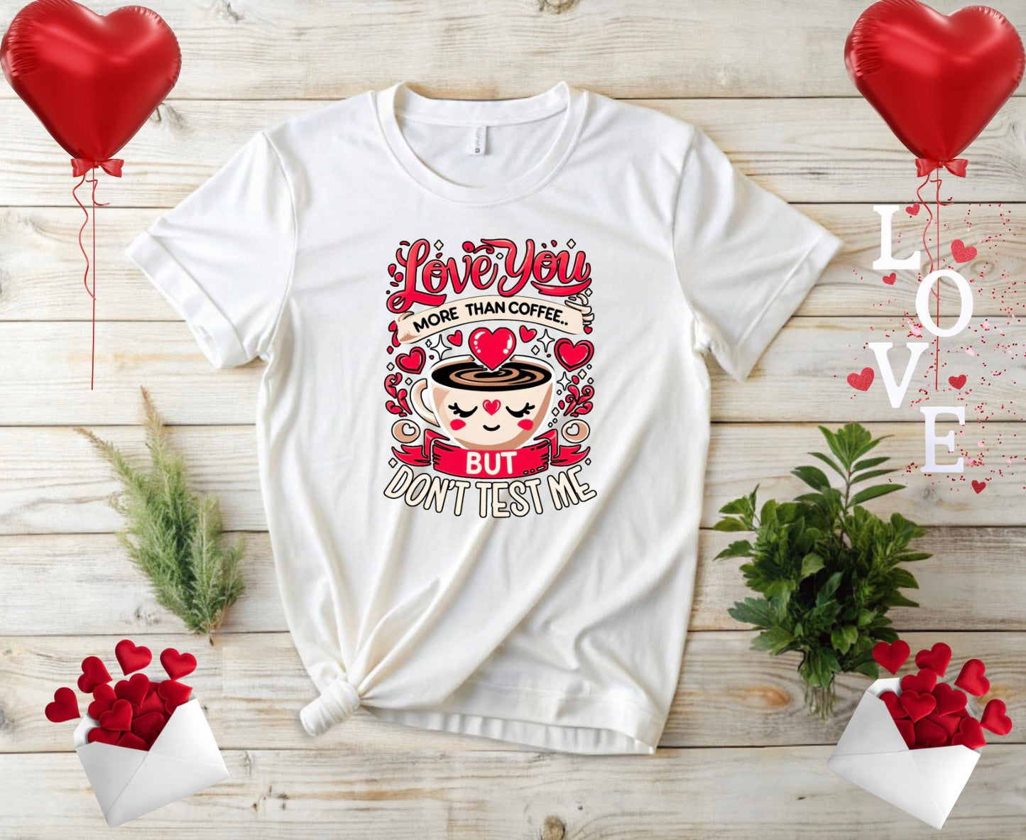 Love Coffee Test Me Unisex T-Shirt, Cute Coffee Lover Tee, Gift for Coffee Addicts Mom Friend, Funny love gift, Birthday, Valentine's Day